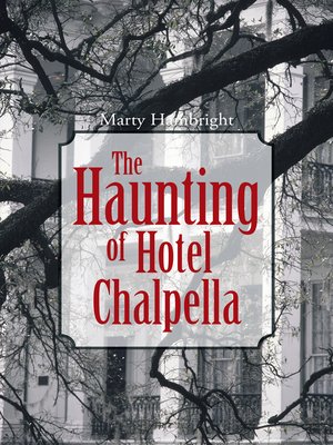 cover image of The Haunting of Hotel Chalpella